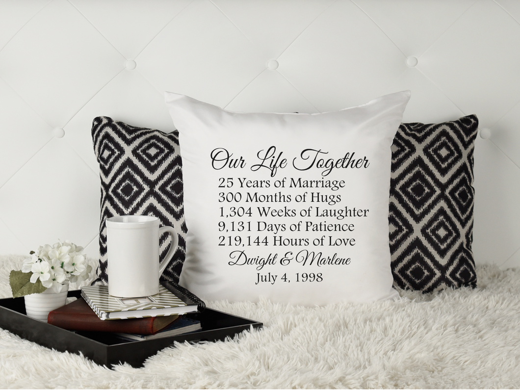 25th Wedding Anniversary Pillow, Our Life Together