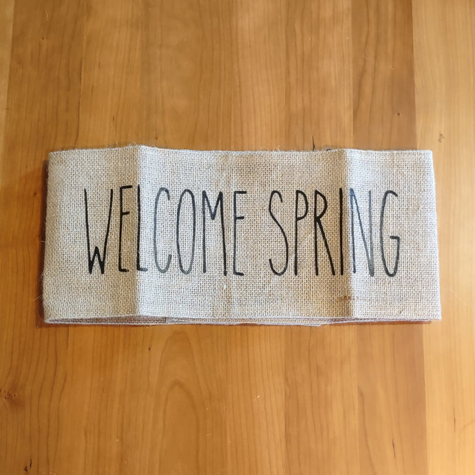 Welcome Spring Burlap Pillow Wrap - Clearance