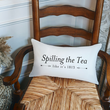 Spilling the Tea like it's 1813 Pillow