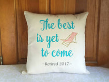 Retirement Gift for Women, The Best is Yet to Come, Beach Themed Pillow